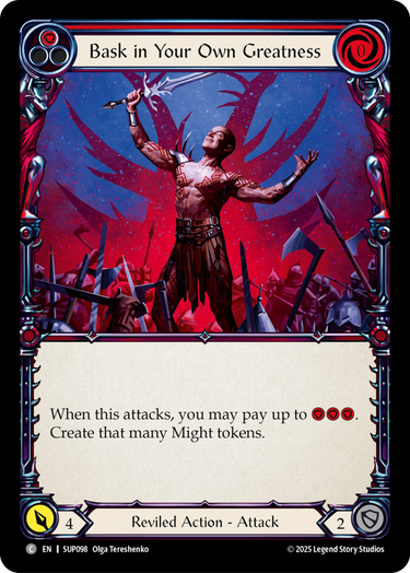 Bask in Your Own Greatness (Red)
